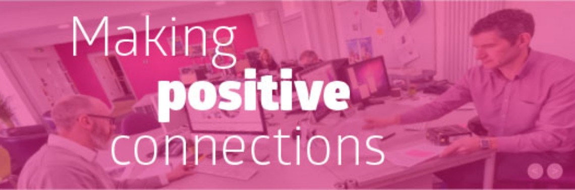 Making positive connections - Yes Agency